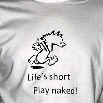 lifes-short-play-naked-tshirt