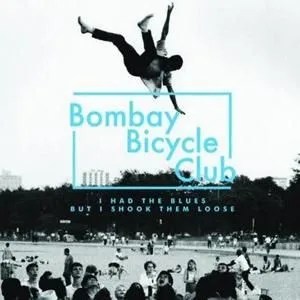 bombay_bicycle_club_i_had_the_blues_and_shook_them_loose