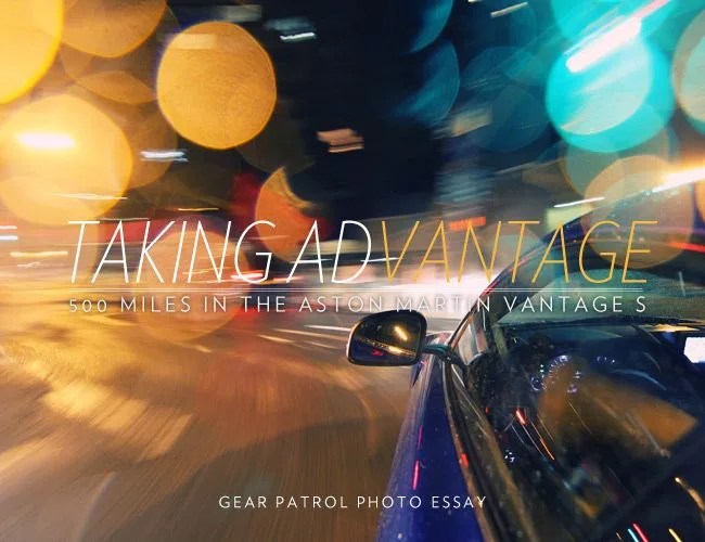 Photo-Essay-Taking-Advantage-500-Miles-in-the-Aston-Martin-Vantage-S-Gear-Patrol