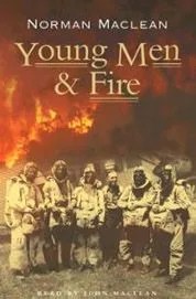 young-men-fire-norman-maclean-Gear-Patrol