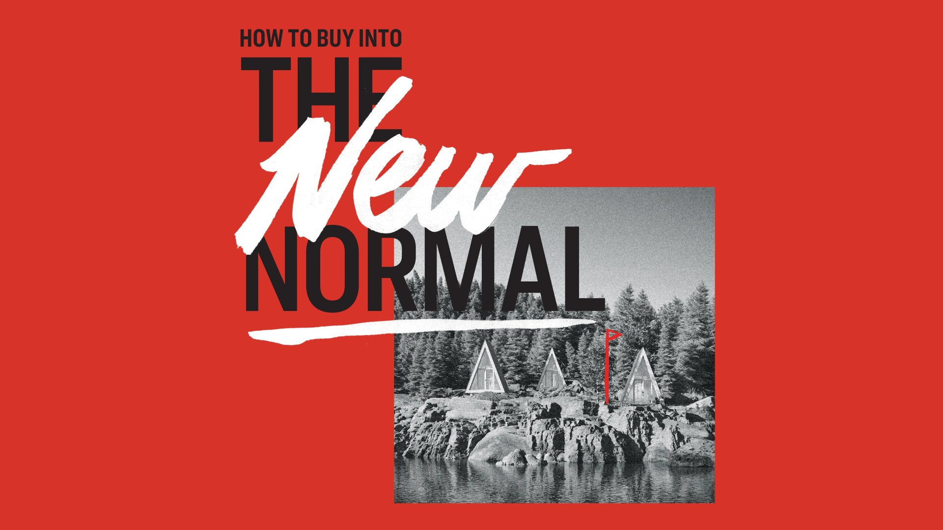 how to buy into the new normal