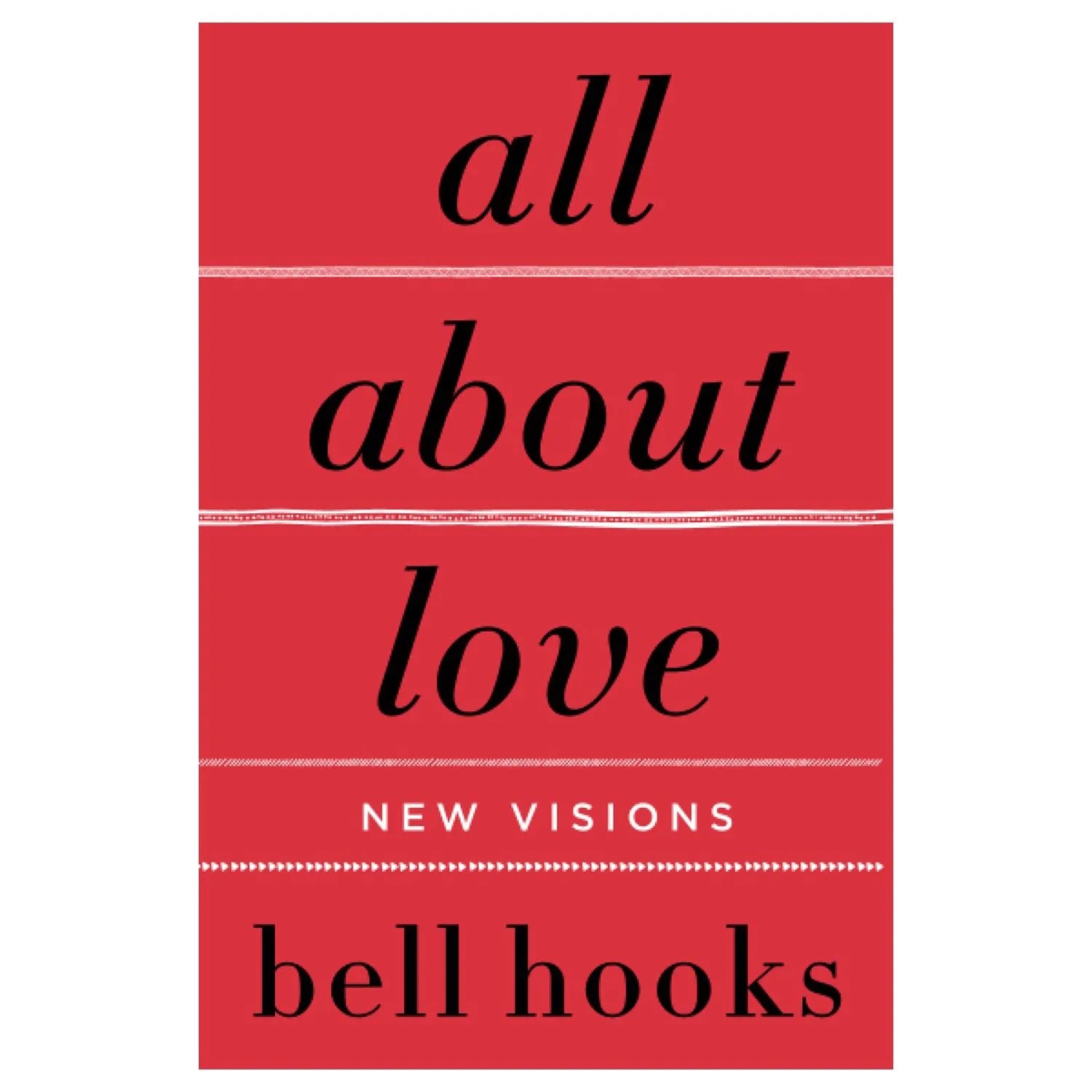 All About Love: New Visions