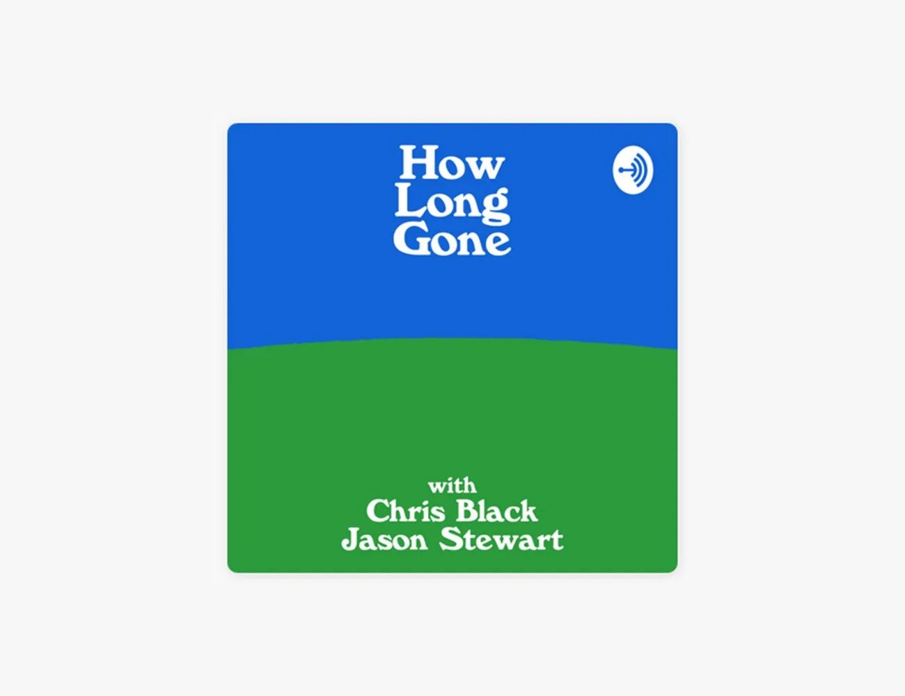 how long gone