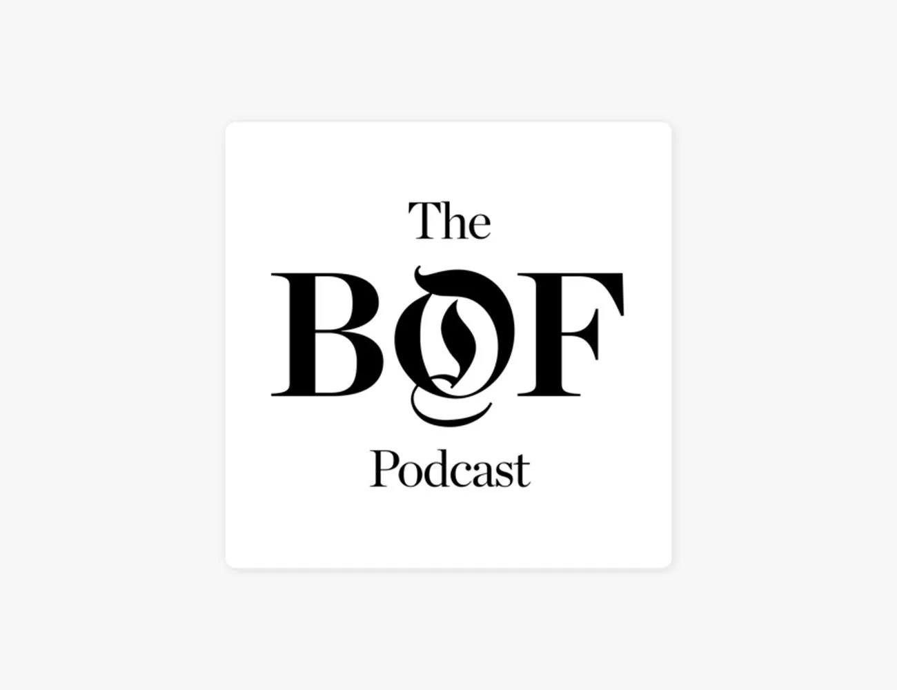 the business of fashion podcast
