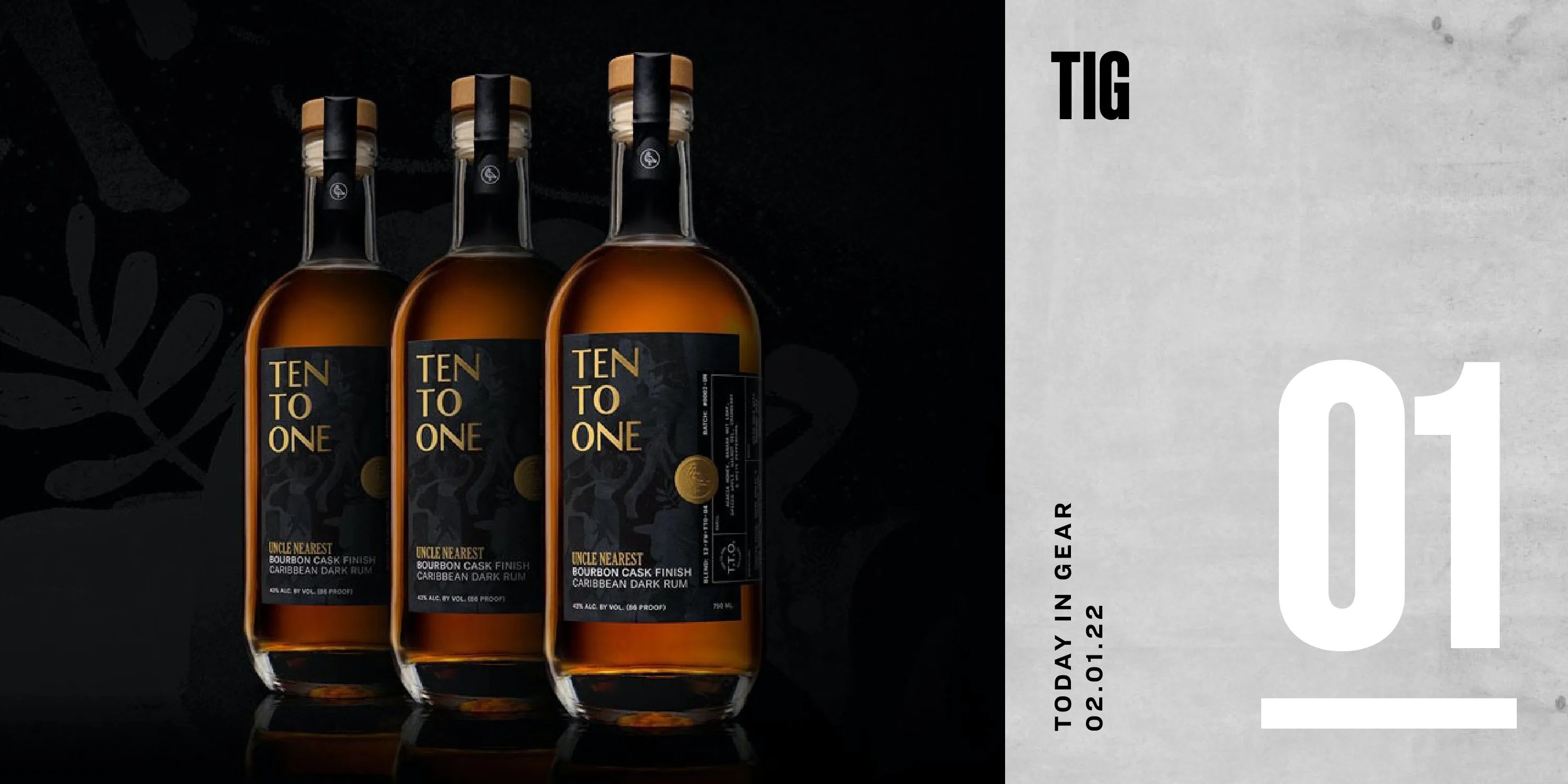 today in gear february 1st ten to one uncle nearest rum
