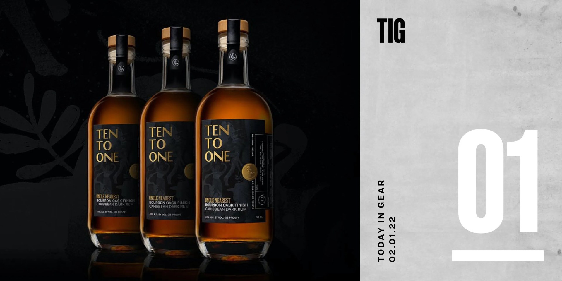 today in gear february 1st ten to one uncle nearest rum