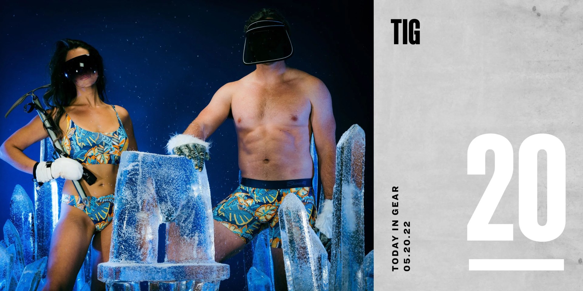 today in gear may 20 2022 man and woman wearing shinesty boxers and bralette surrounded by ice the man is leaning on an ice shaped boxer