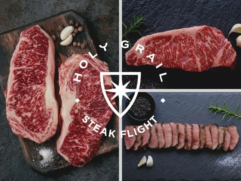 Holy Grail Steak Flight