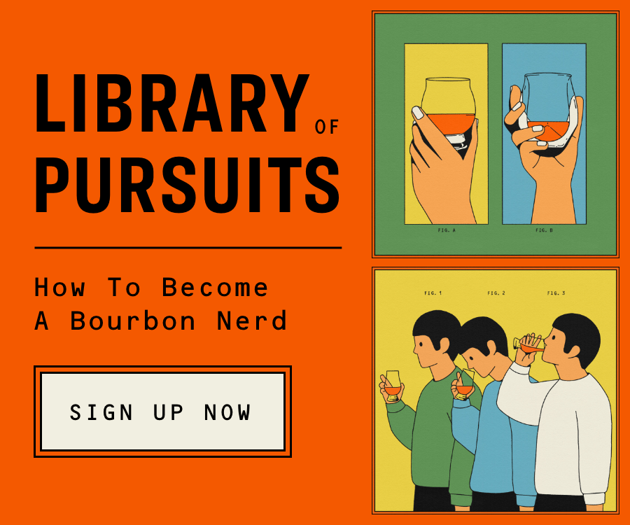 library of pursuits how to become a bourbon nerd sign up now