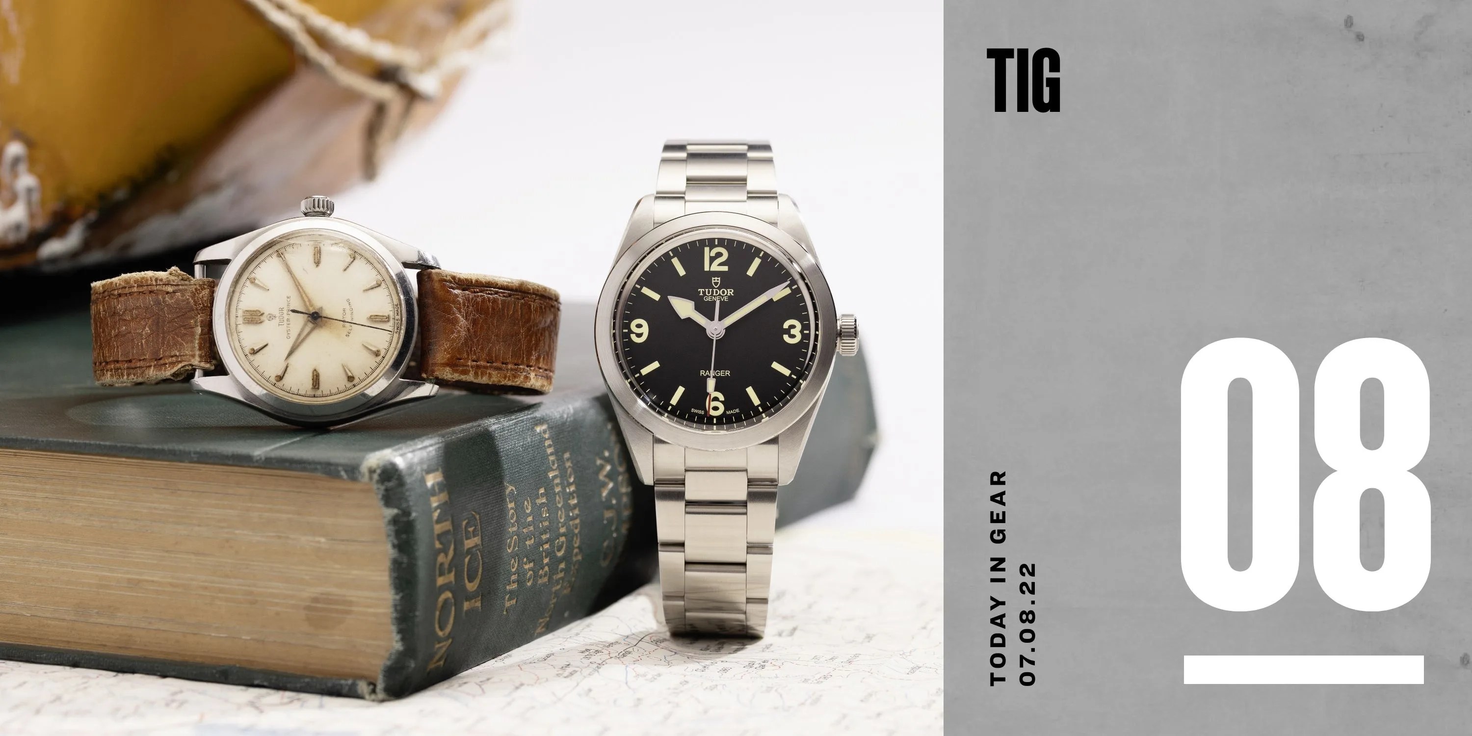 today in gear july 8 2022 tudor ranger watches resting next to a book and bag