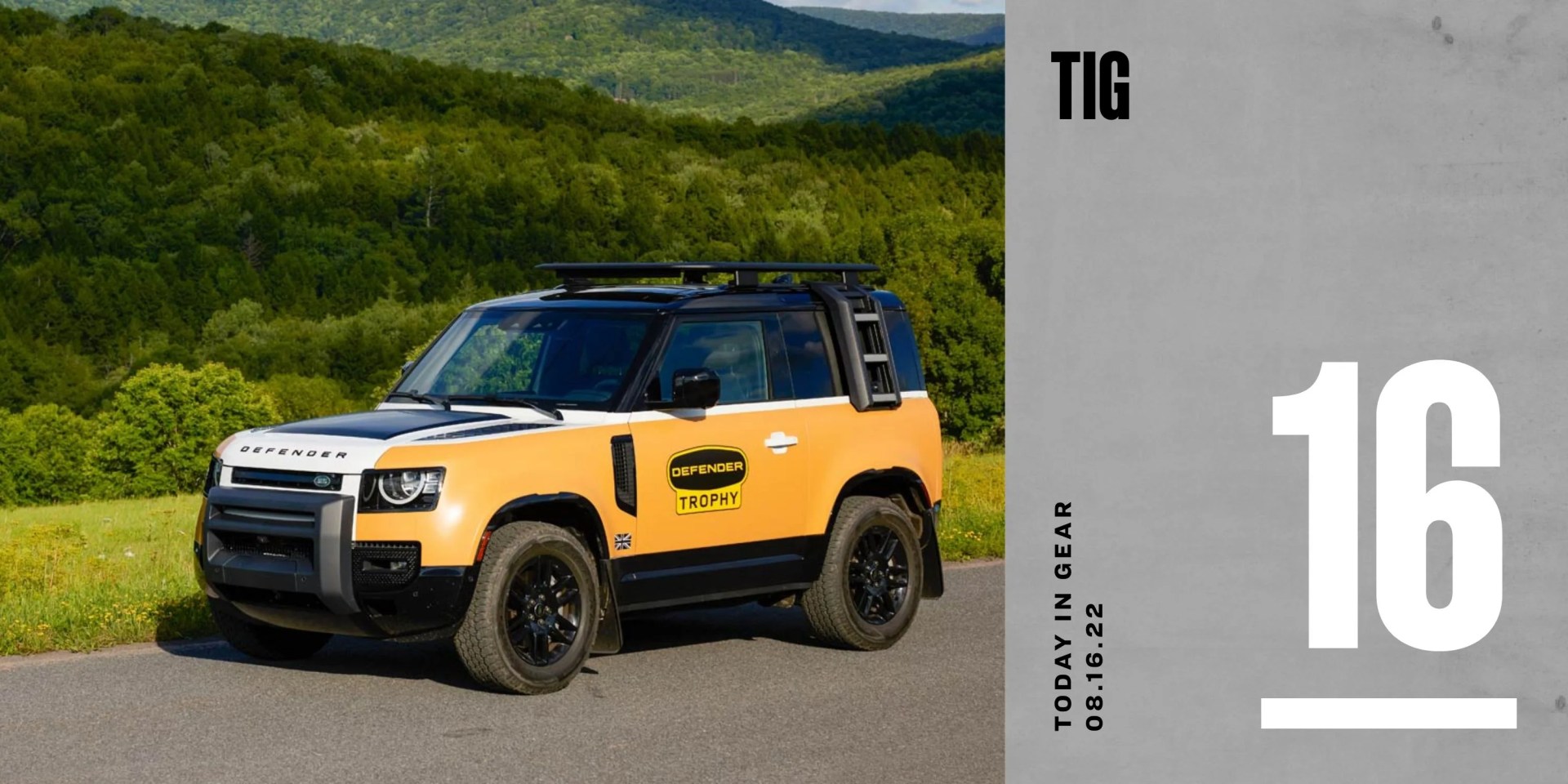 today in gear august 16 2022 land rover defender trophy edition