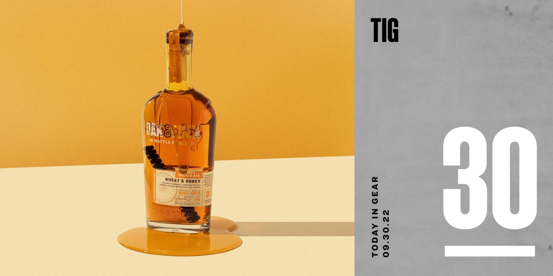 today in gear september 30 2022 oak and eden  wheat and honey whiskey