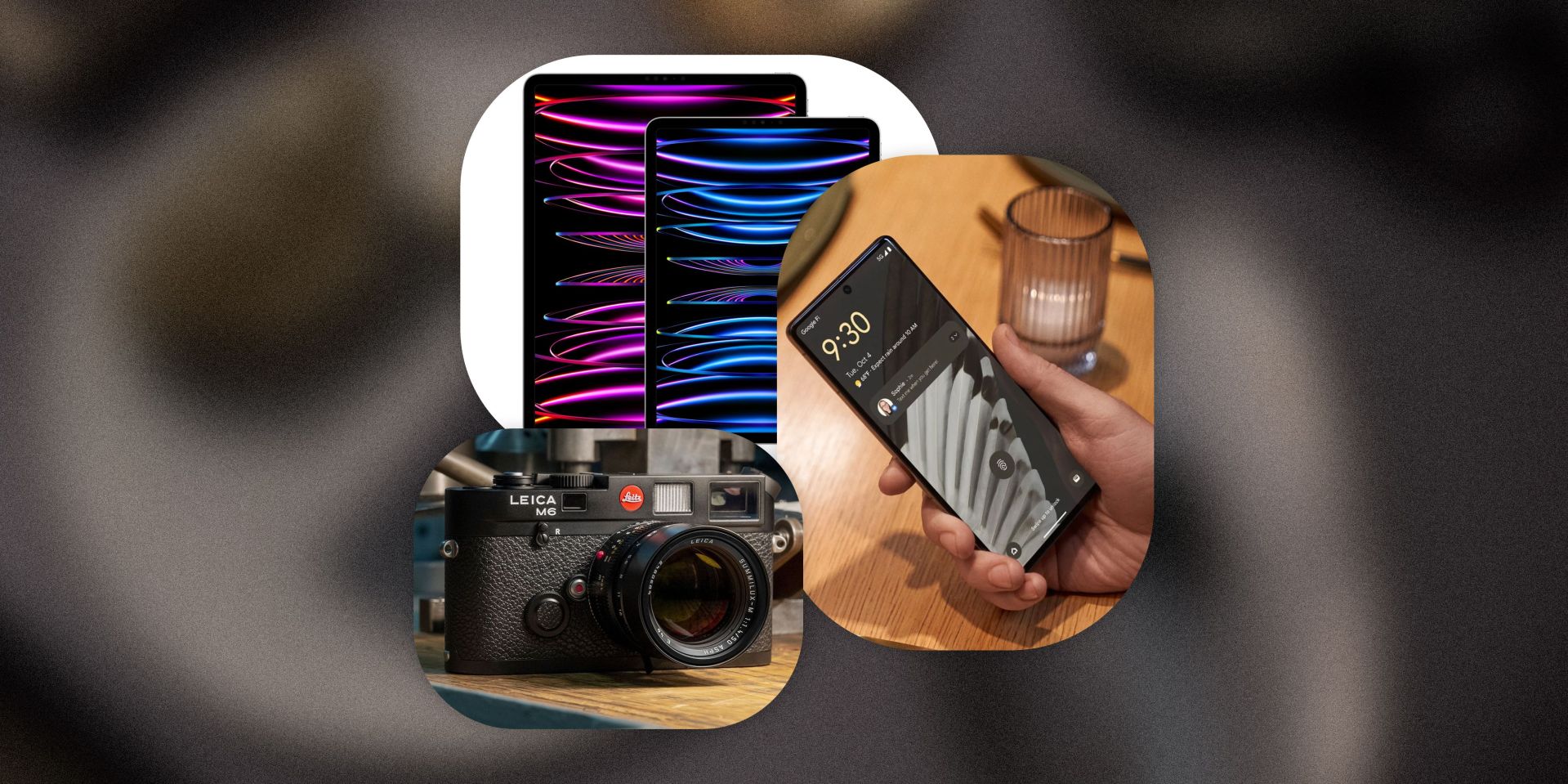 collage of 2 ipads, a google phone, and a leica camera