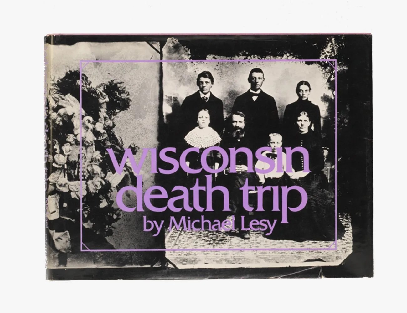 Wisconsin Death Trip by Michael Lesy