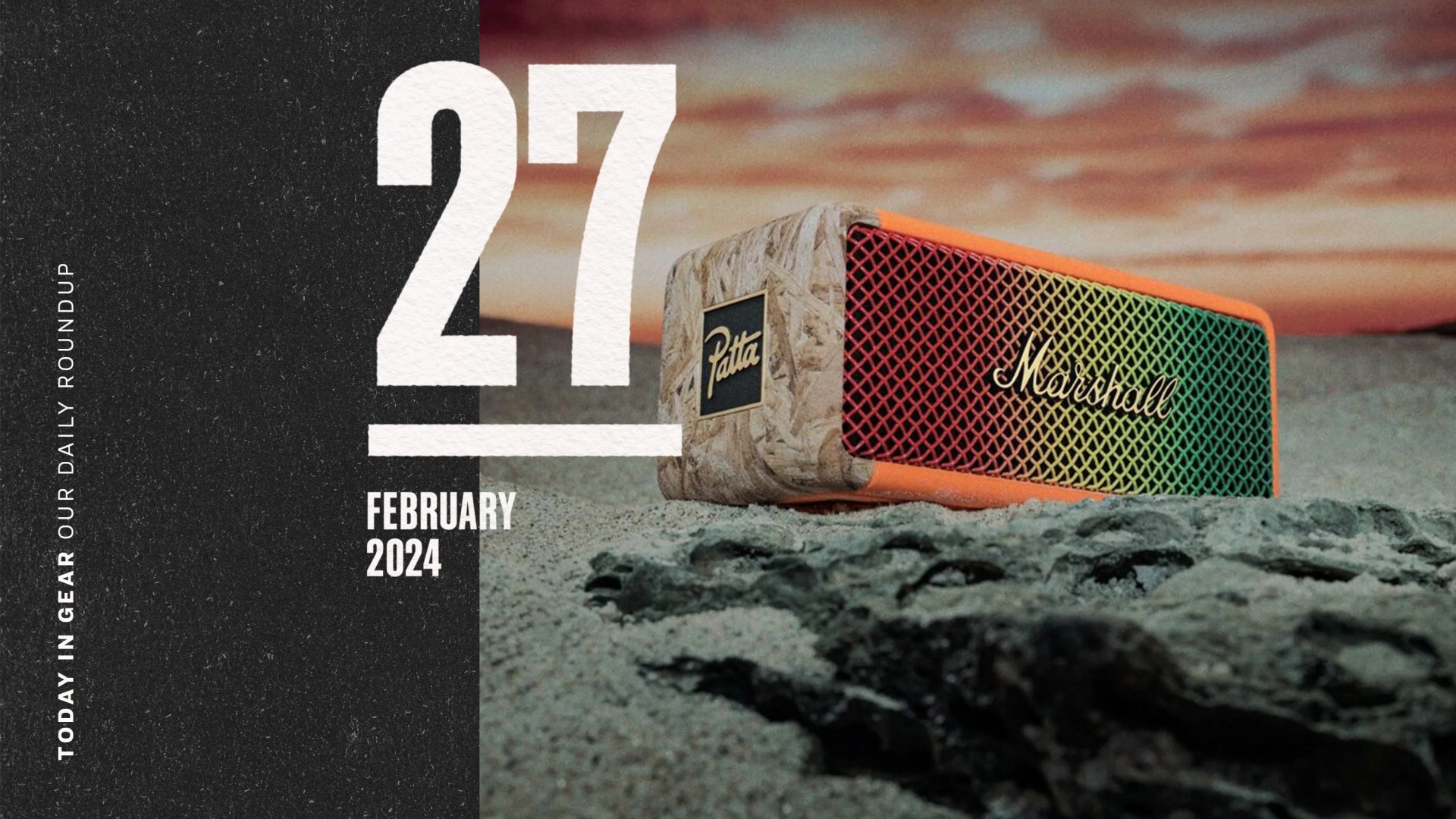 Today in Gear February 27 2024 Marshall Emberton II Patta Edition Speaker