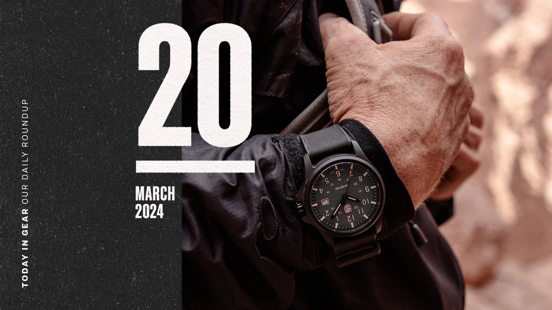 Today in Gear March 20 2024 man wearing Luminox Atacama Field 1960 Series watch