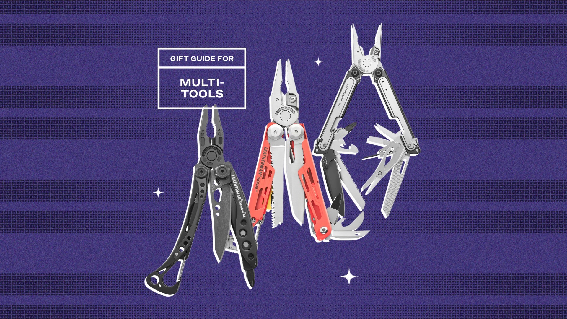 Gift Guide for Multi-Tools Leatherman