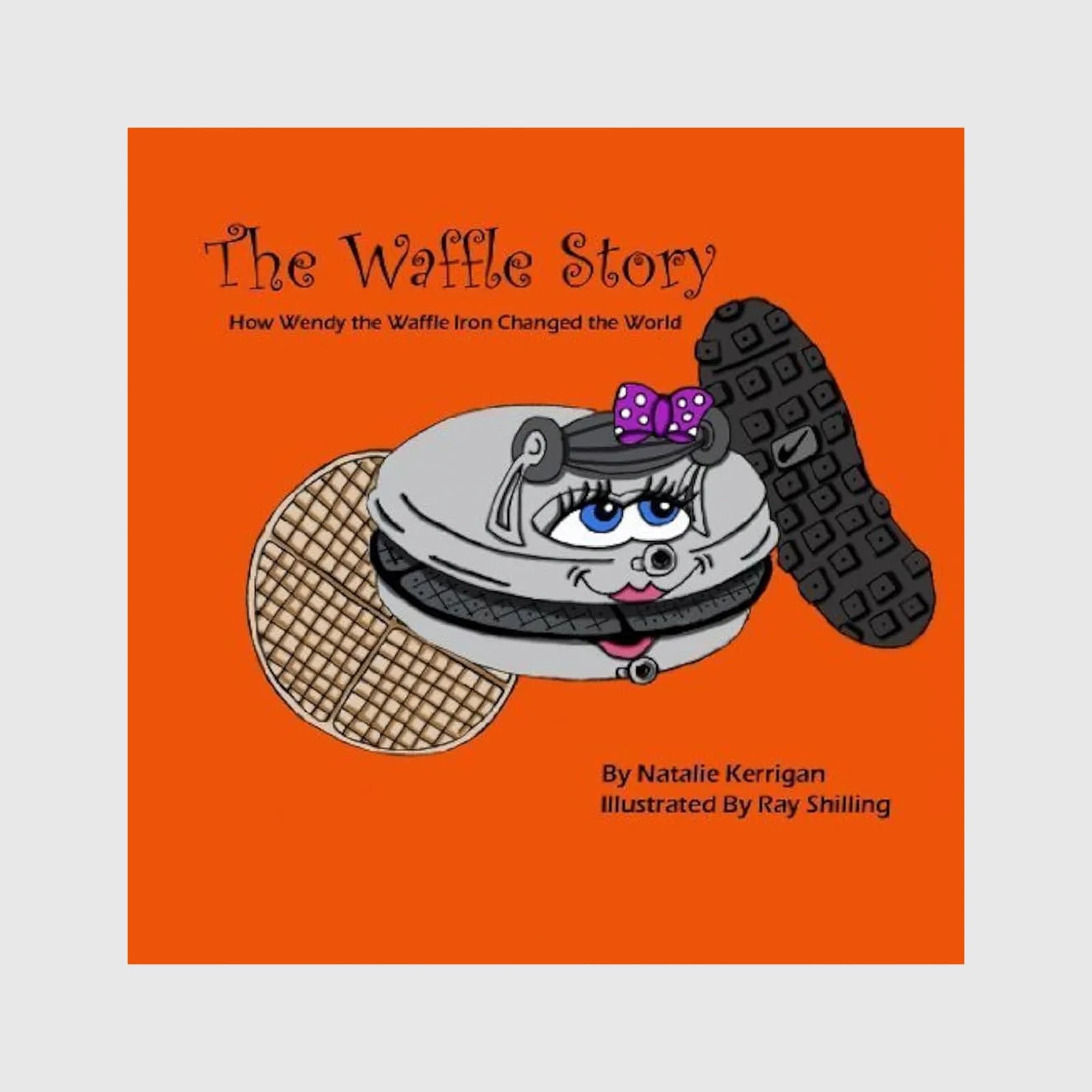 The book cover for "The Waffle Story" - How Wendy the Waffle Iron Changed the World